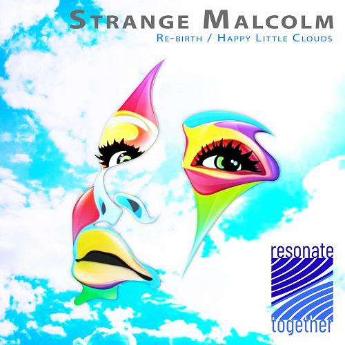 Strange Malcolm - Rebirth , Happy Little Clouds [RES041]